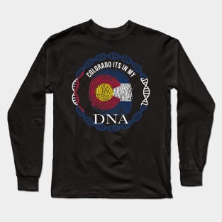 Colorado Its In My DNA - Coloradan Flag - Gift for Coloradan From Colorado Long Sleeve T-Shirt